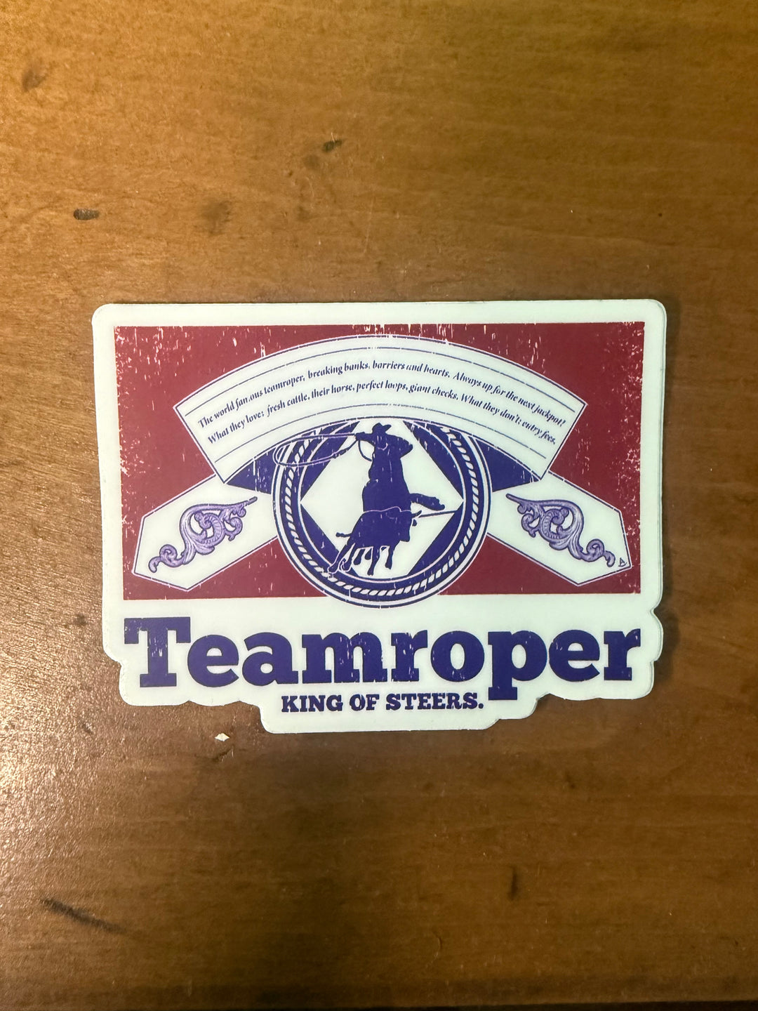 Team Roper- King of Steers Sticker