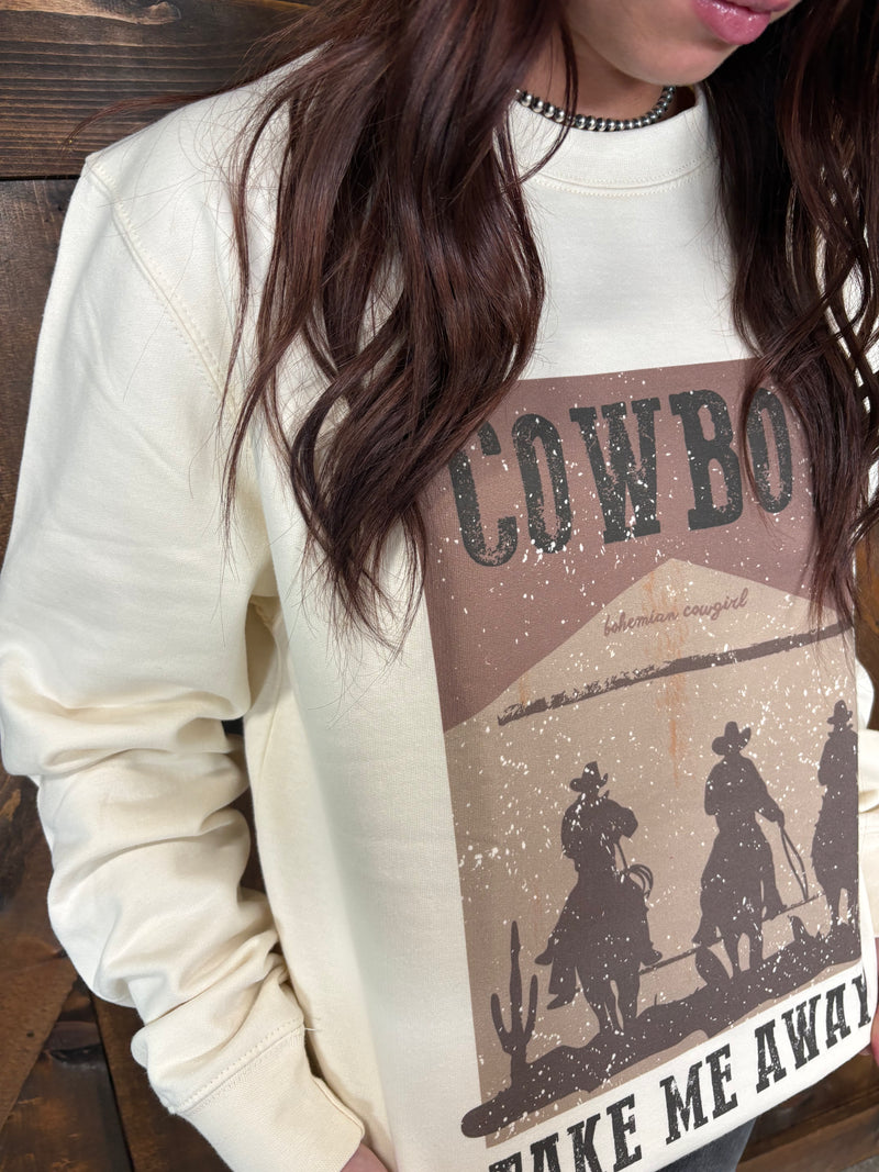 Cowboy Take Me Away Sweatshirt