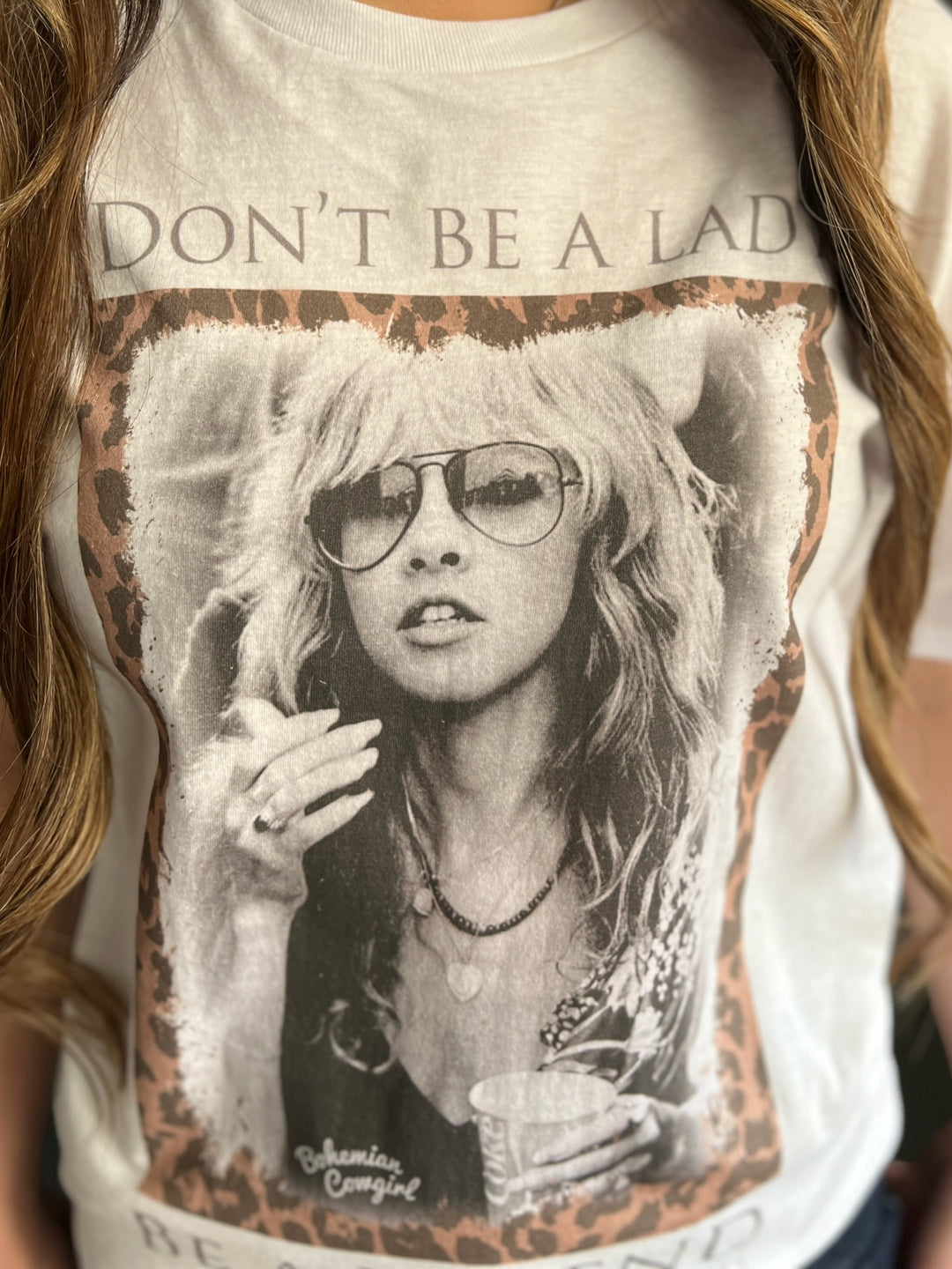 Don't Be A Lady Tee