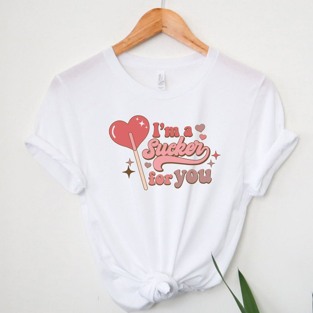 I'm A Sucker For You Tee*